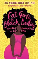 KNYGA Joy Arlene Renee Cox Fat Girls in Juodas Bodies