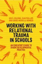 KNYGA Louise Michelle Bombr Working with Relational Trauma in Schools