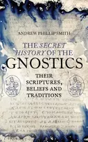 KNYGA Andrew Phillip Smith Secret History of the Gnostics