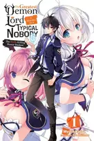 KNYGA Myojin Katou Greatest Demon Lord Is Reborn as a Typical Nobody, Vol. 1 (light novel)