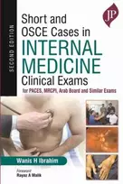 KNYGA IBRAHIM Short and OSCE Cases in Internal Medicine Clinical Exams
