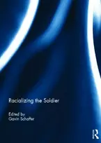 KNYGA Gavin Schaffer Racializing the Soldier