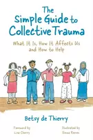 KNYGA Betsy De Thierry Simple Guide to Collective Trauma