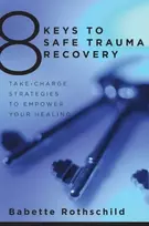 KNYGA Babette Rothschild 8 Keys to Safe Trauma Recovery