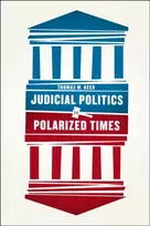 KNYGA Thomas Moylan Keck Judicial Politics in Polarized Times