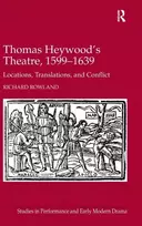 KNYGA Richard Rowland Thomas Heywood's Theatre, 1599?1639