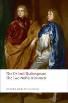 KNYGA William Shakespeare Two Noble Kinsmen: The Oxford Shakespeare