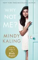 KNYGA Mindy Kaling Why Not Me?