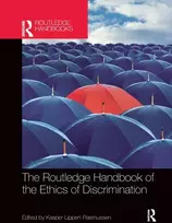 KNYGA Kasper Lippert Rasmussen Routledge Handbook of the Ethics of Discrimination