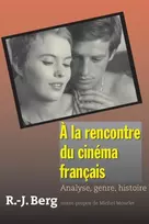 KNYGA Robert J Berg A la rencontre du cinema francais