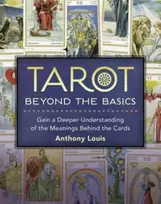 KNYGA Anthony Louis Tarot Beyond the Basics