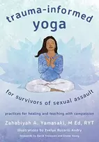 KNYGA Zahabiyah Yamasaki Trauma-Informed Yoga for Survivors of Sexual Assault