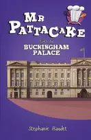 KNYGA Stephanie Baudet Mr Pattacake Goes to Buckingham Palace