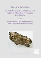 KNYGA Roxana Gabriela Curc Rome and Barbaricum: Contributions to the Archaeology and History of Interaction in European Protohistory