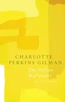 KNYGA Charlotte Perkins Gilman Geltona Wallpaper (Legend Classics)