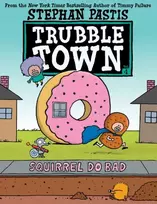 KNYGA Stephan Pastis Squirrel Do Bad