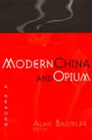 KNYGA Alan Thomas Baumler Modern China and Opium