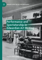 KNYGA Sophie Hatchwell Performance and Spectatorship in Edwardian Art Writing