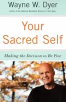 KNYGA Wayne W Dyer Your Sacred Self