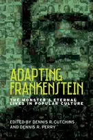 KNYGA Dennis R Perry Adapting Frankenstein