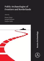 KNYGA Kieran Gleave Public Archaeologies of Frontiers and Borderlands