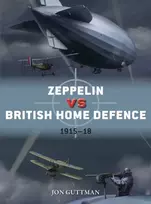 KNYGA Jon Guttman Zeppelin vs British Home Defence 1915–18
