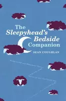 KNYGA Sean Coughlan Sleepyhead's Bedside Companion