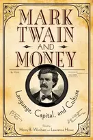 KNYGA Henry B Wonham Mark Twain and Money