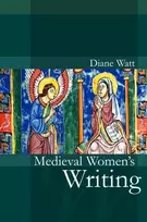 KNYGA Diane Watt Medieval Women's Writing