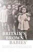 KNYGA Lucy Bland Britain's `Brown Babies'
