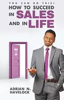 KNYGA Adrian N Havelock You Can Do This! How To Succeed In Sales and In Life.