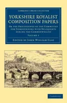 KNYGA John William Clay Yorkshire Royalist Composition Papers