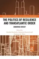 KNYGA Gordon Friedrichs Politics of Resilience and Transatlantic Order