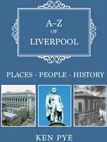 KNYGA Ken Pye A-Z of Liverpool
