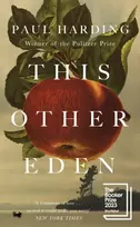 KNYGA Paul Harding Undifferentiated This Other Eden