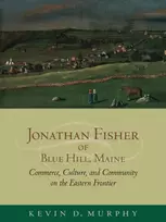 KNYGA Kevin D Murphy Jonathan Fisher of Mėlyna Hill, Maine