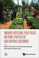 KNYGA Ralph D Christy Innovative Institutions, Public Policies And Private Strategies For Agro-enterprise Development
