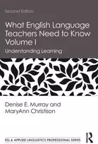 KNYGA Denise E Murray What English Language Teachers Need to Know Volume I