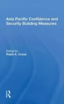 KNYGA Ralph A Cossa Asia Pacific Confidence And Security Building Measures