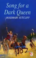 KNYGA Rosemary Sutcliff Song For A Dark Queen