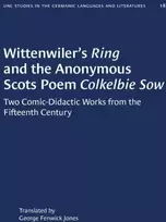 KNYGA George Fenwick Jones Wittenwiler's Ring and the Anonymous Scots Poem Colkelbie Sow