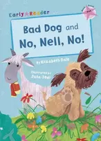 KNYGA Elizabeth Dale Bad Dog and No, Nell, No!