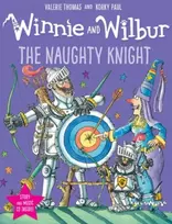 KNYGA Valerie Thomas Winnie and Wilbur: The Naughty Knight