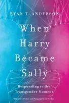 KNYGA Ryan T Anderson When Harry Became Sally