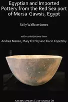 KNYGA Sally Wallace Jones Egyptian and Imported Pottery from the Raudona Sea port of Mersa Gawsis, Egypt