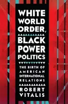 KNYGA Robert Vitalis Baltas World Order, Juodas Power Politics