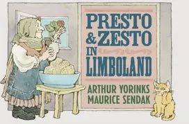 KNYGA Arthur Yorinks Presto and Zesto in Limboland