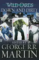 KNYGA George R. R. Martin Wild Cards: Down and Dirty
