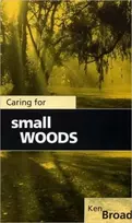 KNYGA Ken Broad Caring for Small Woods