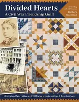KNYGA Barbara Brackman Divided Hearts, A Civil War Friendship Quilt